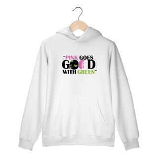 Nome do produtoMoletom Canguru - Pink Goes Good With Green