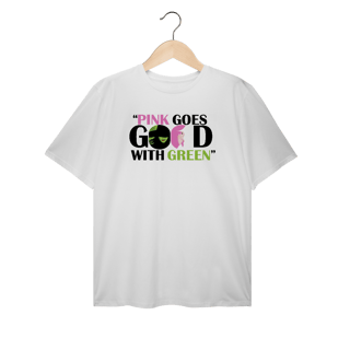 Camiseta Plus Size - Pink Goes Good With Green