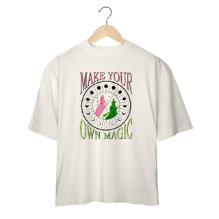 Camiseta Oversized - Make Your Own Magic