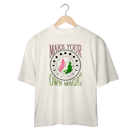Camiseta Oversized - Make Your Own Magic