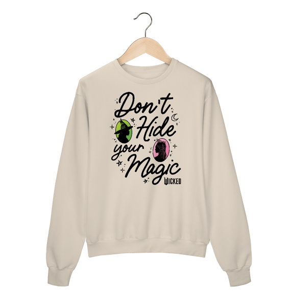 Moletom Fechado - Don't Hide Your Magic
