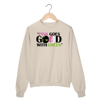 Nome do produtoMoletom Fechado - Pink Goes Good With Green