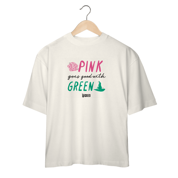 Camiseta Oversized - Pink Goes Good With Green