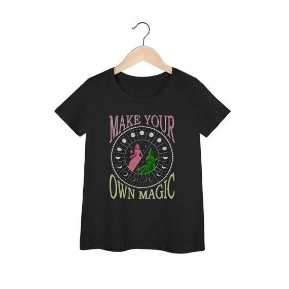 Camiseta Feminina - Make Your Own Magic