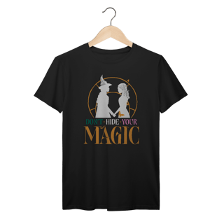 Nome do produtoCamiseta - Don't Hide Your Magic