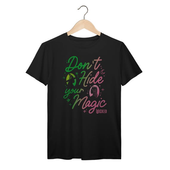 Camiseta - Don't Hide Your Magic