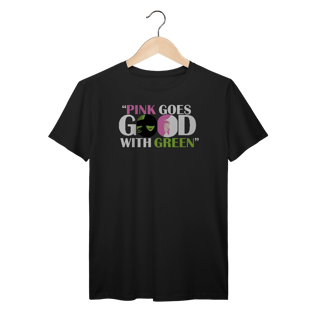Nome do produtoCamiseta - Pink Goes Good With Green