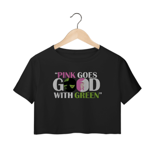 Cropped - Pink Goes Good With Green