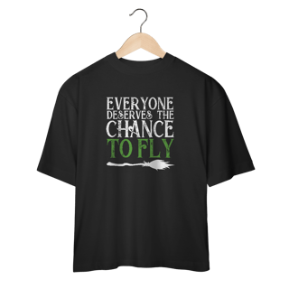 Nome do produtoCamiseta Oversized - Everyone Deserves The Chance To Fly