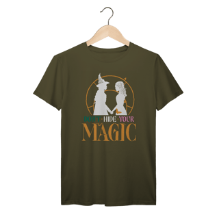 Nome do produtoCamiseta - Don't Hide Your Magic