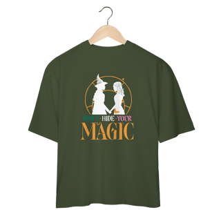 Nome do produtoCamiseta Oversized - Don't Hide Your Magic