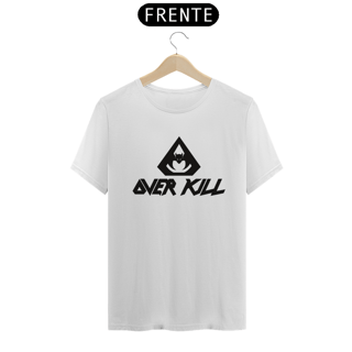 Nome do produto CAMISA: OVER KILL