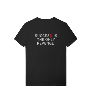 Success Is The Only Revenge