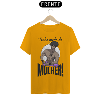 Nome do produto Camisa Unissex - Tenho medo de mulher!