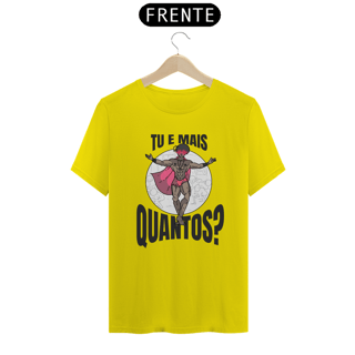 Nome do produto Camisa Unissex - Tu e mais quantos?