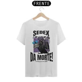 Camisa Unissex - Sedex da Morte - versão 2