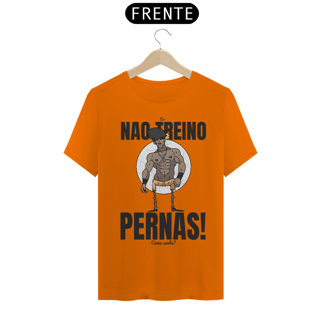 Nome do produto Camisa Unissex - Não treino pernas!