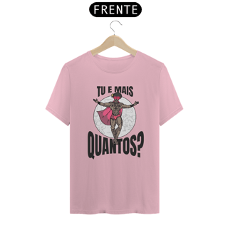 Nome do produto Camisa Unissex - Tu e mais quantos?