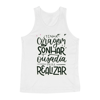Nome do produto TENHA CORAGEM DE SONHAR .
