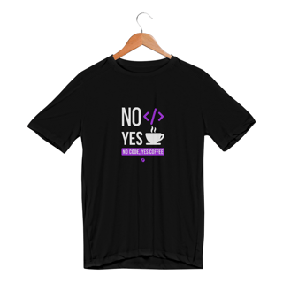 Camiseta Sport Dry UV No Code Yes Coffee Preta