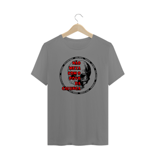 Nome do produto Camiseta Plus Size Não Mexa com o Povo da Calunga