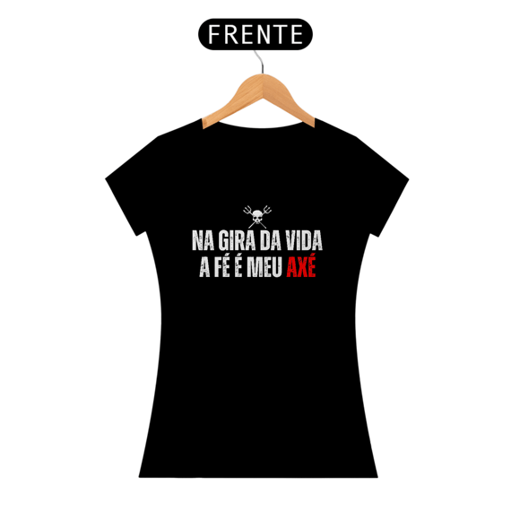 Na Gira da Vida a Fé é meu Axé