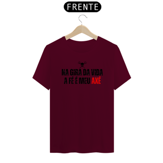 Nome do produto Camiseta Na Gira da Vida a Fé é meu Axé