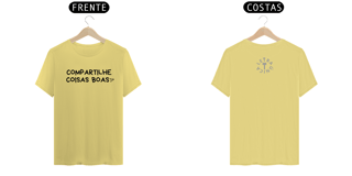 Nome do produto Camiseta Estonada Letra Única Compartilhe Coisas Boas