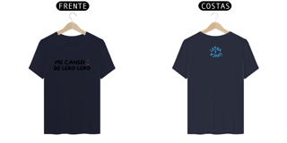 Nome do produto Camiseta Prime Letra Unica Engajamento Me Cansei de Lero Lero