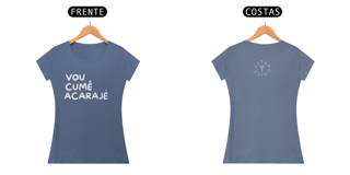 Nome do produto Baby Look Estonada Letra Ùnica Baianidade Vou Cumê Acarajé
