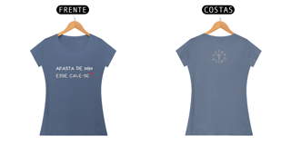 Nome do produto Baby Look Estonada Letra Única Engajamento Afasta de Mim Esse Cale-se