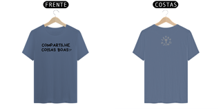 Nome do produto Camiseta Estonada Letra Única Compartilhe Coisas Boas
