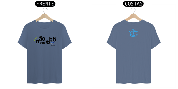 Camiseta Estonada Letra Unica Mensagem Não Sou Robô