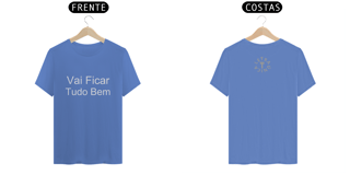 Nome do produto Camiseta Estonada Letra Única Mensagem Vai Ficar tudo Bem