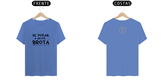 Nome do produto Camiseta Estonada Letra Única A Gente Brota