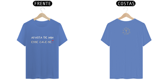 Camiseta Estonada Letra Única Engajamento Afasta de Mim Esse Cale-se