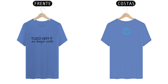Camiseta Estonada Letra Unica Mensagem Tudo Vem No Tempo Certo