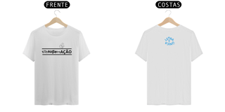 Camiseta Prime Letra Unica Mensagem Transformação