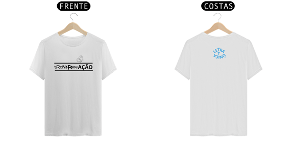 Camiseta Prime Letra Unica Mensagem Transformação