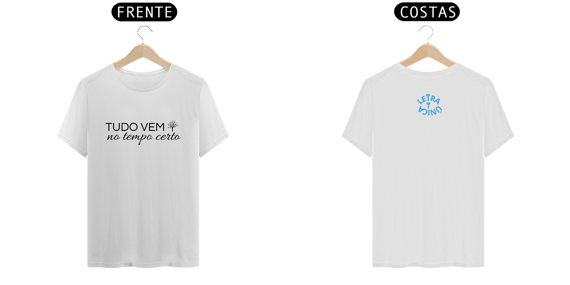 Camiseta Prime Letra Unica Mensagem Tudo Vem no Tempo Certo