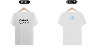 Nome do produto Camiseta Prime Letra Unica Mensagem Calma Vida II