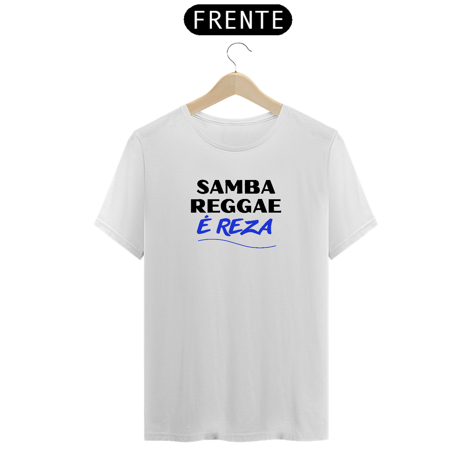 Camiseta Prime Letra Unica Engajamento Samba Reggae é Reza