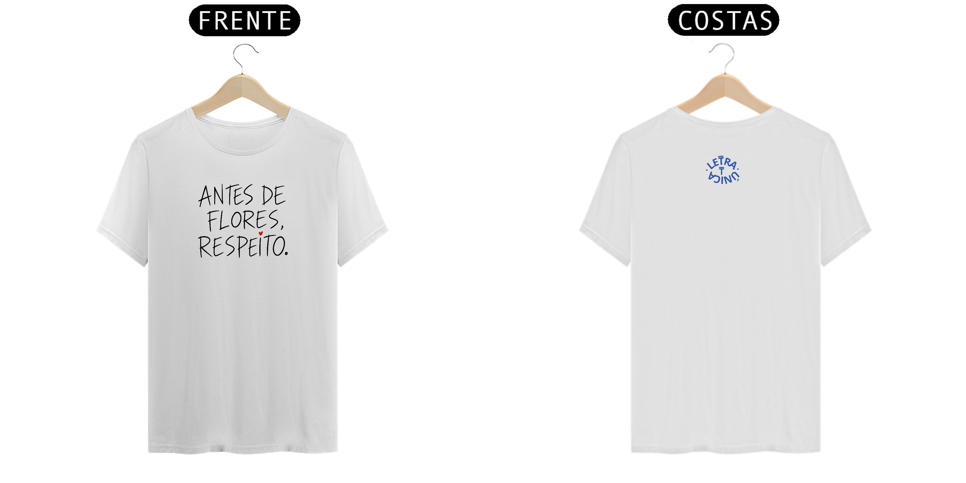 Camiseta Prime Letra Unica Engajamento Antes de Flores Respeito II