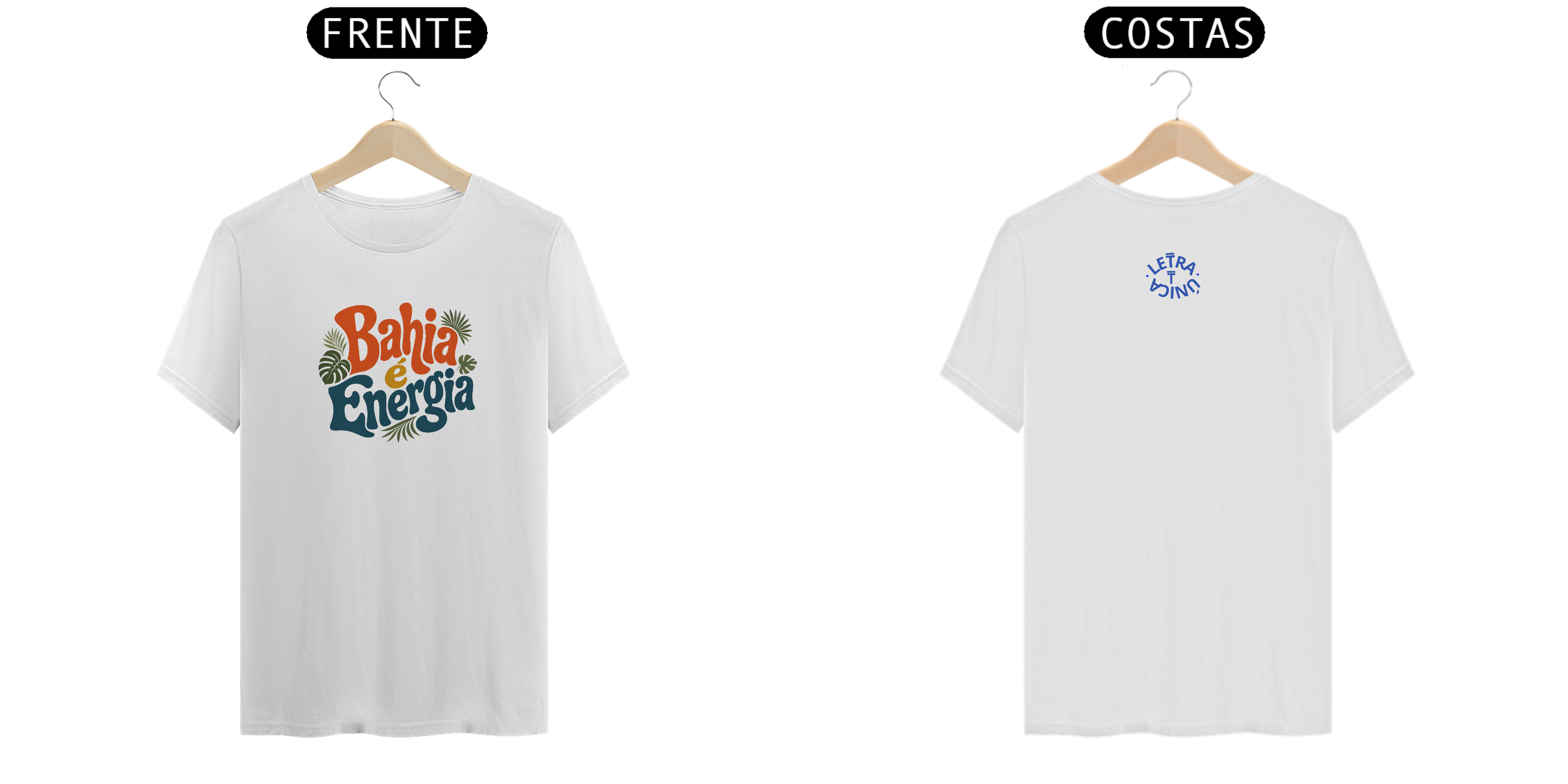 Camiseta Prime Letra Unica Baianidade Bahia é Energia