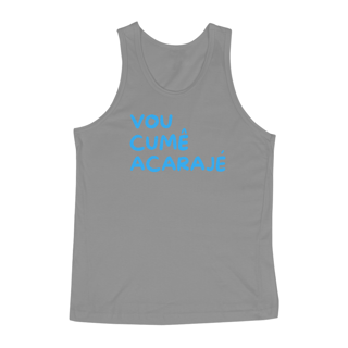 Nome do produto Camiseta Regata Letra Unica Baianidade Vou Cumê Acarajé