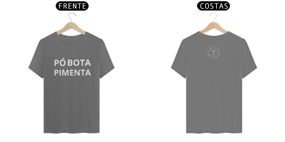 Camiseta Estonada Letra  Única Baianidade Pó Botá Pimenta