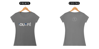 Nome do produto Baby Look Estonado Letra Única Mensagem Sou de Fé
