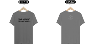 Nome do produto Camiseta Estonada Letra Única Compartilhe Coisas Boas