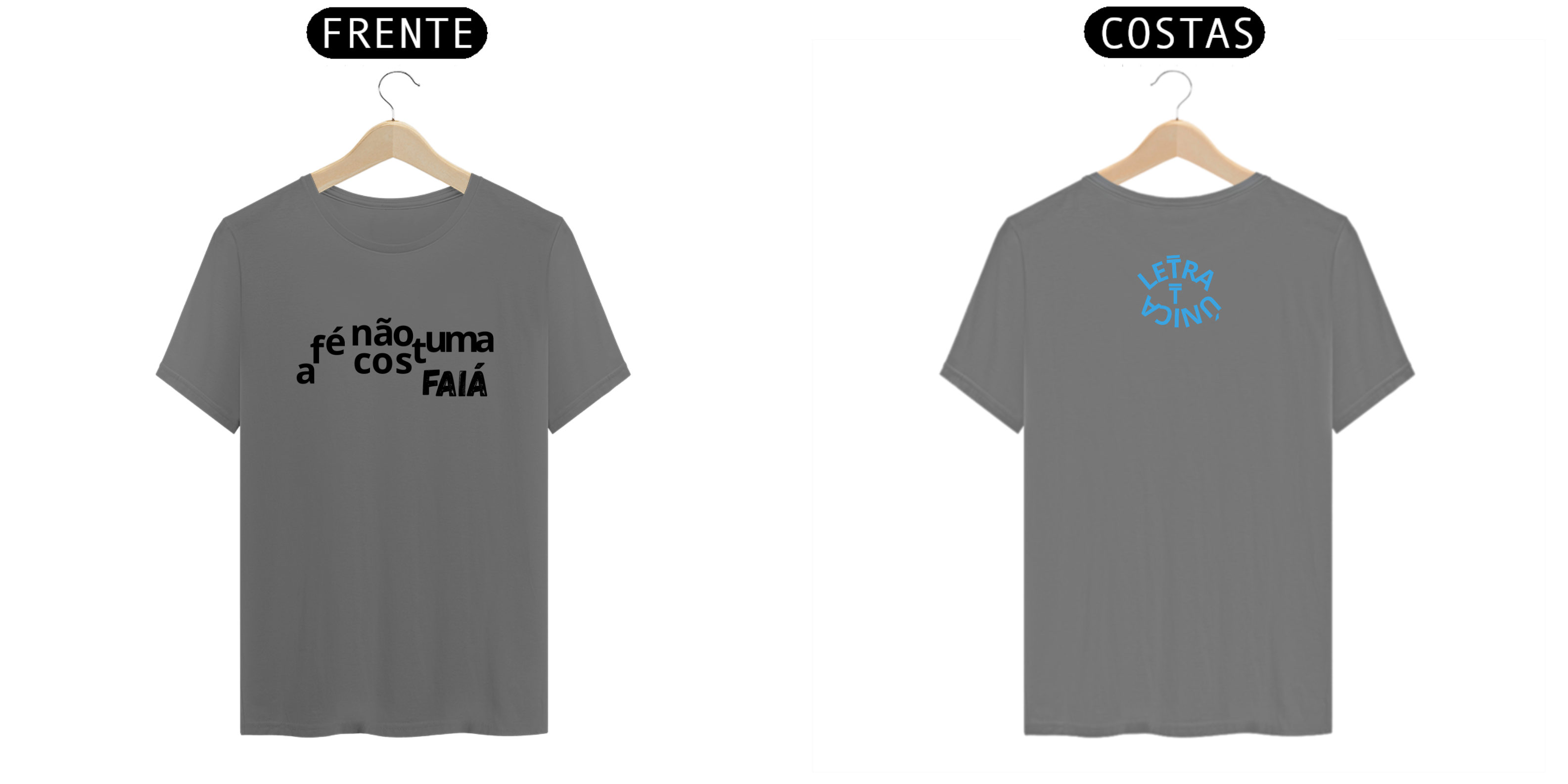 Nome do produto: Camiseta Estonada Letra Unica Mensagem A Fé Não Costuma Faiá