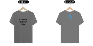 Nome do produto Camiseta Estonada Letra Unica Mensagem Comigo Ninguém Pode